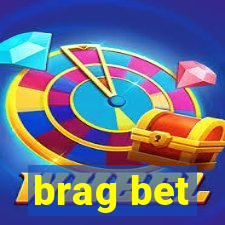brag bet
